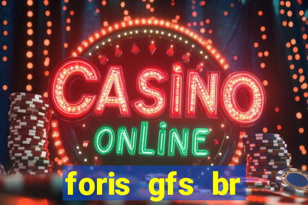 foris gfs br instituicao de pagamento ltda